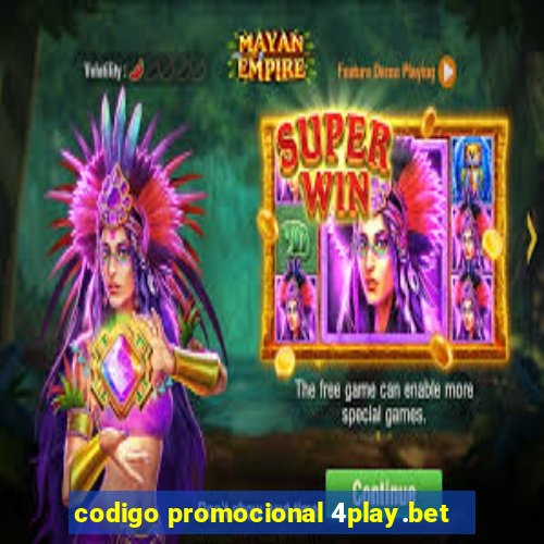 codigo promocional 4play.bet